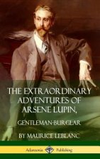 Extraordinary Adventures of Arsene Lupin, Gentleman-Burglar (Hardcover)