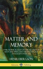 Matter and Memory