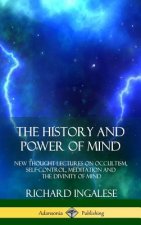 History and Power of Mind