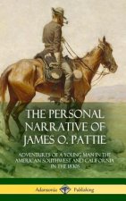 Personal Narrative of James O. Pattie