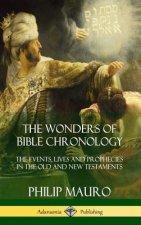 Wonders of Bible Chronology