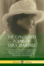 Collected Poems of Sara Teasdale