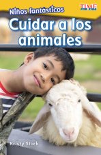 Ni?os Fantásticos: Cuidar a Los Animales (Fantastic Kids: Care for Animals)