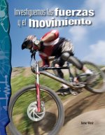 Investiguemos Las Fuerzas y El Movimiento (Investigating Forces and Motion) (Spanish Version) (Physical Science)