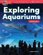 Your World: Exploring Aquariums: Subtraction (Grade 1)