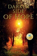 Darker Side of Hope