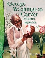 George Washington Carver: Pionero Agr cola (George Washington Carver: Agriculture Pioneer) (Spanish Version) (Life Science)