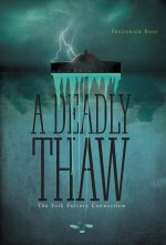 Deadly Thaw