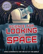 Space Science: STEM in Space: Science for Looking Into Space