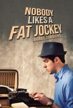 Nobody Likes a Fat Jockey