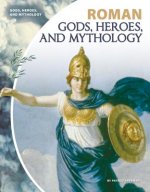 Roman Gods, Heroes, and Mythol