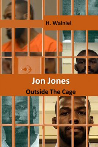 Jon Jones: Outside the Cage