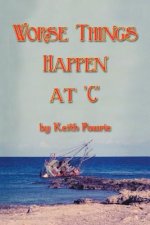Worse Things Happen at 'C'
