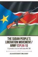 Sudan People's Liberation Movement/Army (Splm/A)