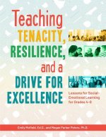 Teaching Tenacity, Resilience, and a Drive for Excellence