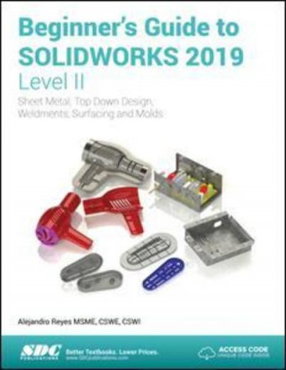 Beginner's Guide to SOLIDWORKS 2019 - Level II