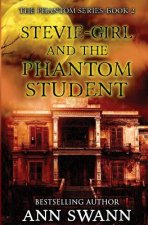 Stevie-Girl and the Phantom Student
