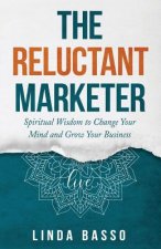 Reluctant Marketer (Book 1