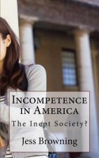 Incompetence in America: The Inept Society?