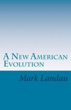 A New American Evolution: To Save Our World