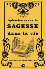 Aphorismes sur la sagesse dans la vie