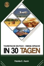 Touristische Deutsch - Swahili Sprache in 30 Tagen.