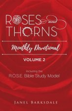 Roses and Thorns Monthly Devotional: Year Two - Participant Guide