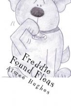 Freddie Found Fleas