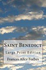 Saint Benedict: Large Print Edition