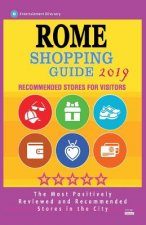 Rome Shopping Guide 2019: Best Rated Stores in Rome, Italy - Stores Recommended for Visitors, (Shopping Guide 2019)