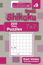 Small Shikaku Sudoku - 200 Easy Puzzles 7x7 (Volume 9)