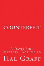 Counterfeit: A Davis Finn Mystery Volume 10