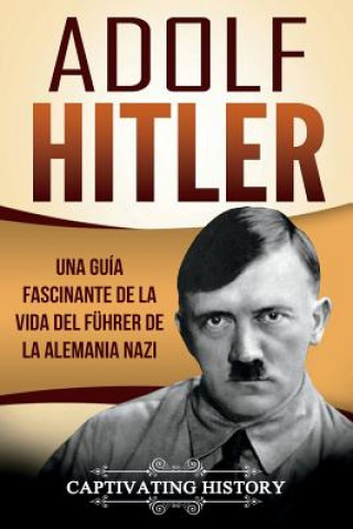Adolf Hitler: Una Gu