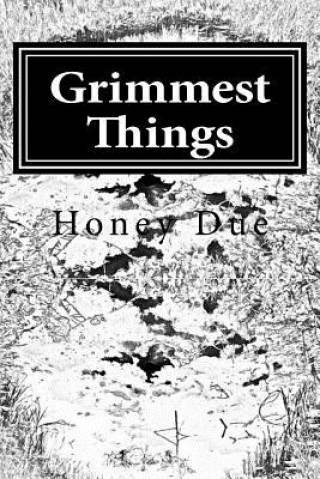 Grimmest Things