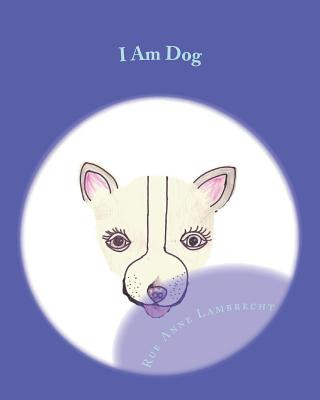 I Am Dog