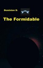 Dominion 8: The Formidable