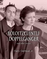 Xoloitzcuintli Doppelganger and other stories
