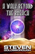 A Walk Beyond The Breach