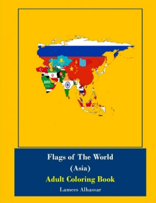 Flags of The World (Asia): Adult Coloring Book