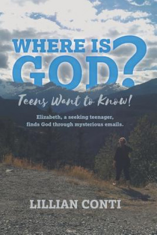 Where is God? Teens Want to Know!