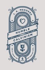 Humble Calvinism