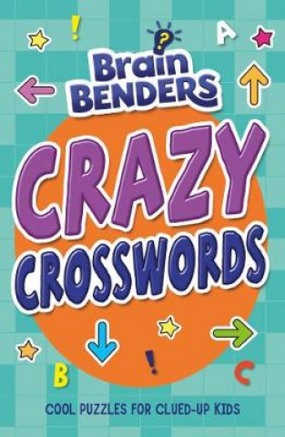Brainbenders: Crazy Crosswords