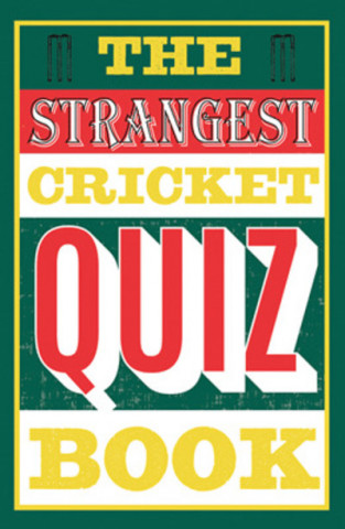 Strangest Cricket Quiz Book