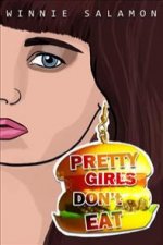 Pretty Girls Don't Eat