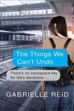 Things We Can't Undo
