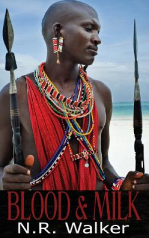 Blood & Milk (N.R. WALKER)(Brožovaná)