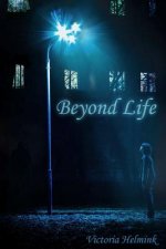 Beyond Life