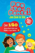 Pee-Yo-Pants Joke Book for Kids