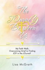 JOurneY Between Us