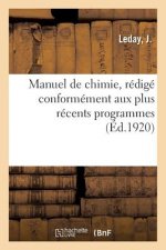 Manuel de Chimie, Redige Conformement Aux Plus Recents Programmes